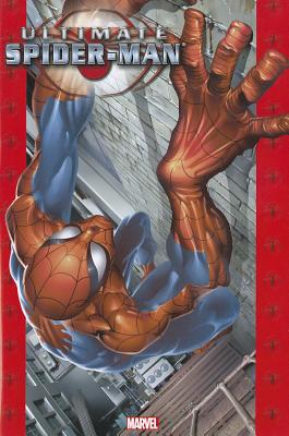 Ultimate Spider-Man Omnibus - Volume 1 - Bendis, Brian Michael (Text by)