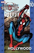 Ultimate Spider-man Vol.10: Hollywood - Bendis, Brian Michael (Text by)
