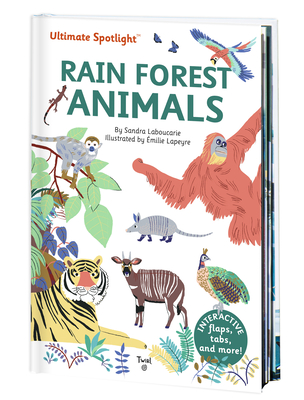Ultimate Spotlight: Rain Forest Animals - Laboucarie, Sandra