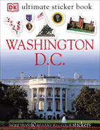 Ultimate Sticker Book: Washington, D.C.: More Than 60 Reusable Full-Color Stickers