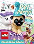 Ultimate Sticker Collection: Lego Friends: Pet Party!