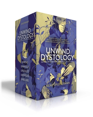 Ultimate Unwind Paperback Collection (Boxed Set): Unwind; Unwholly; Unsouled; Undivided; Unbound - Shusterman, Neal