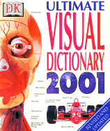 Ultimate Visual Dictionary 2001 - Dorling Kindersley Publishing, and DK Publishing