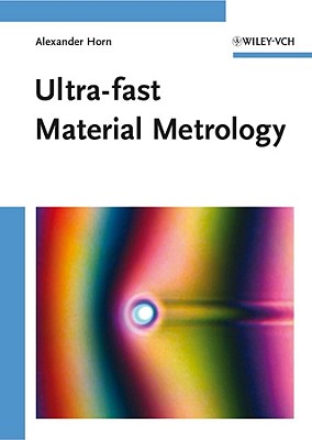 Ultra-Fast Material Metrology - Horn, Alexander