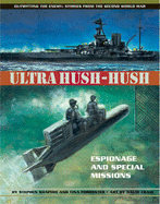 Ultra Hush-Hush: Espionage and Special Missions