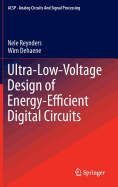 Ultra-Low-Voltage Design of Energy-Efficient Digital Circuits