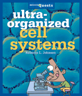 Ultra-Organized Cell Systems - Johnson, Rebecca L