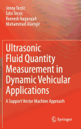 Ultrasonic Fluid Quantity Measurement in Dynamic Vehicular Applications: A Support Vector Machine Approach