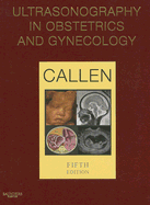 Ultrasonography in Obstetrics and Gynecology - Callen, Peter W, MD (Editor)