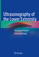 Ultrasonography of the Lower Extremity: Sport-Related Injuries