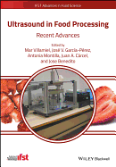 Ultrasound in Food Processing: Recent Advances