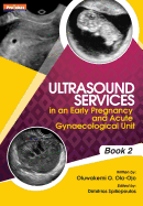 Ultrasound Services in an Early Pregnancy and Acute Gynaecological Unit. Book 2