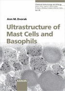 Ultrastructure of Mast Cells and Basophils