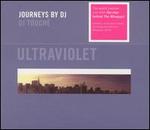Ultraviolet: Journeys By DJ
