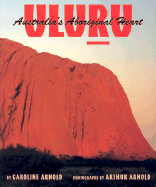 Uluru, Australia's Aboriginal Heart
