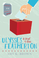 Ulysses Featherton: A Head of Class