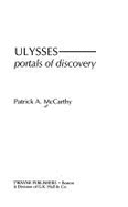 Ulysses: Portals of Discovery - McCarthy, Patrick A