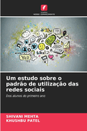 Um estudo sobre o padr?o de utiliza??o das redes sociais