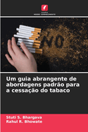 Um guia abrangente de abordagens padr?o para a cessa??o do tabaco