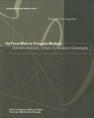 Um Passo Mais No Portugus Moderno: Gramtica Avanada, Leituras, Composio E Conversao Volume 1 - Fagundes, Francisco Cota
