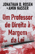 Um Professor de Direito  Margem da Lei