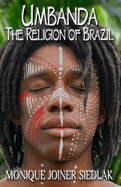 Umbanda: The Religion of Brazil