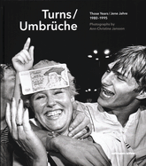 Umbr che / Turns: Jene Jahre / Those Years 1980-1995