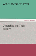 Umbrellas and Their History