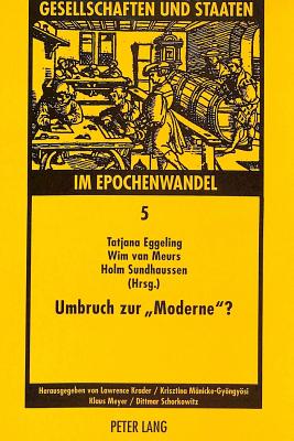 Umbruch Zur Moderne??: Studien Zur Politik Und Kultur in Der Osteuropaeischen Transformation - Meyer, Klaus (Editor), and Eggerling, Tatjana (Editor), and Van Meurs, Wim (Editor)