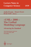 UML 2000 - The Unified Modeling Language: Advancing the Standard: Third International Conference York, UK, October 2-6, 2000 Proceedings