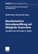 Umweltorientierte Unternehmensfuhrung Und Okologische Steuerreform: Deutschland, Polen Und Tschechien Im Vergleich