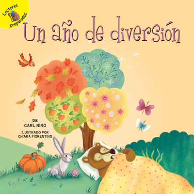 Un Ao de Diversi?n: A Year of Fun - Nino, Carl, and Fiorentino, Chiara (Illustrator), and Florentino, Chiara (Illustrator)