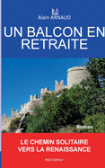 Un Balcon En Retraite