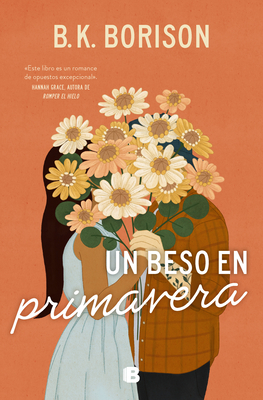 Un Beso En Primavera / In the Weeds - Borison, B K