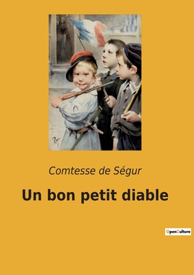 Un Bon Petit Diable - De Segur, Comtesse