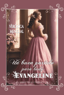 Un buen partido para lady Evangeline: Serie Disolutos sin Corazn 2