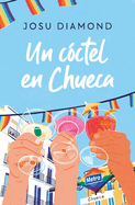 Un C?ctel En Chueca / A Drink in Chueca