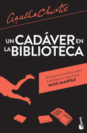 Un Cadver En La Biblioteca / The Body in the Library