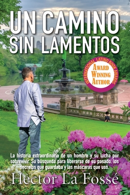 Un Camino Sin Lamentos - La Foss?, Hector