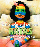 Un Caso Grave de Rayas (a Bad Case of Stripes) - Shannon, David