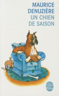 Un chien de saison - Denuziere, Maurice