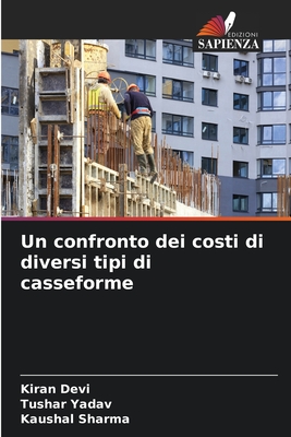 Un confronto dei costi di diversi tipi di casseforme - Devi, Kiran, and Yadav, Tushar, and Sharma, Kaushal