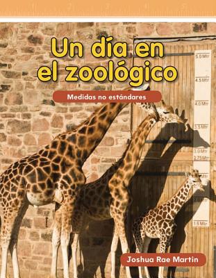 Un Da En El Zoolgico (Day at the Zoo) (Spanish Version) - Rae Martin, Joshua