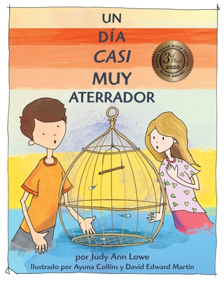 Un D?a Casi Muy Aterrador - Collins, Ayuna (Illustrator), and Martin, David Edward (Illustrator), and Herrera, Marcela (Translated by)