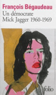 Un Democrate: Mick Jagger 1960-1969