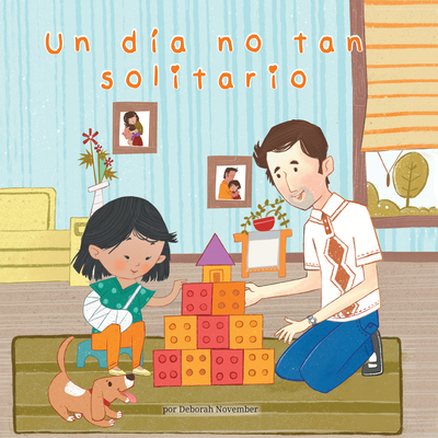 Un Diano Tan Solitario (a Not So Lonely Day) - November, Deborah, and Weaverbird Interactive (Illustrator)