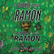 Un Duende Llamado Ramn a Gnome Called Ramon