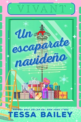 Un Escaparate Navideo - Bailey, Tessa