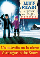 Un Extrao En La Nieve. Spanish by Rosa Mara Martn