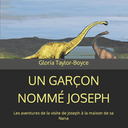 Un Garon Nomm Joseph: Les aventures de la visite de Joseph  la maison de sa Nana